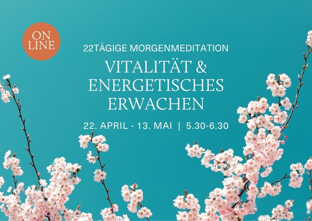 Morgenmeditation 22.4.-16.5.2026